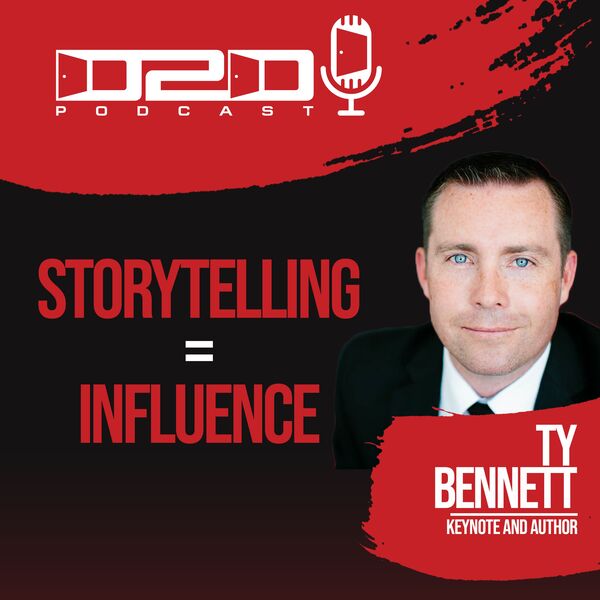 The Power of Storytelling and Influence – Ty Bennett