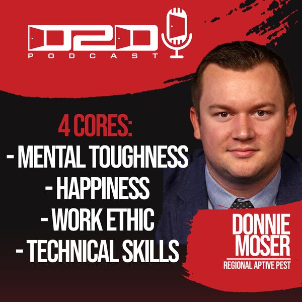 Donnie Moser On His 4 Cores In Sales