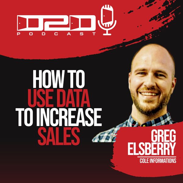 How To Use Data To Increase Sales: Greg Elsberry