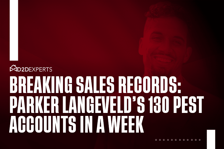 A dark red graphic with a faded portrait of a smiling man, the D2D Experts logo, and bold white text: "Breaking Sales Records: Parker Langeveld’s 130 door-to-door sales pest accounts in a week.