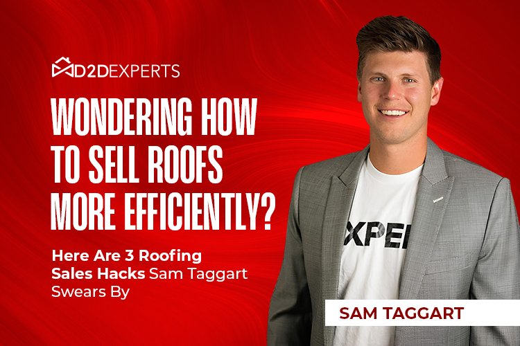 Professional roofing sales tips - how to sell roofs and boost your efficiency with Sam Taggart's expert advice!