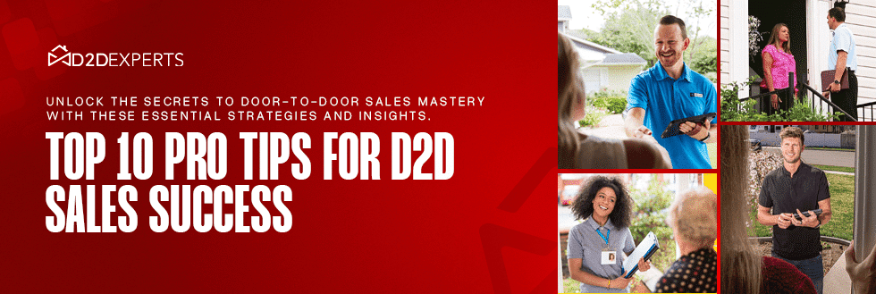 A banner image for D2DExperts featuring the text "Unlock the secrets to door-to-door sales mastery with these essential d2d sales tips and insights. Top 10 Pro Tips for D2D Sales Success" accompanied by images of people engaging in door-to-door sales activities.