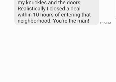 A screenshot of a text message conversation where someone is expressing their gratitude and excitement to a person named sam for closing a deal within 10 hours of entering a new neighborhood with zero flyers, zero advertising, and only knocking on doors.
