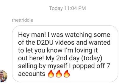 A screenshot of a direct message conversation on instagram, where someone is expressing their enthusiasm for d2du videos and sharing their personal success of popping seven accounts in a day, accompanied by flame emojis to emphasize excitement.