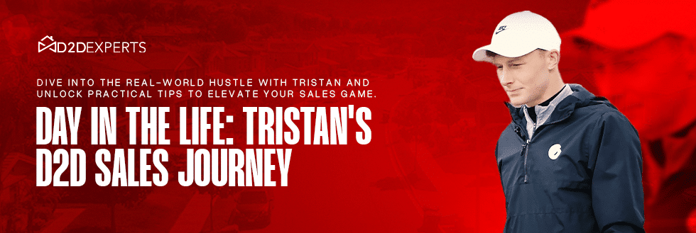Empower your sales strategy: follow Tristan's day-to-day journey in door to door sales mastery with D2D experts.