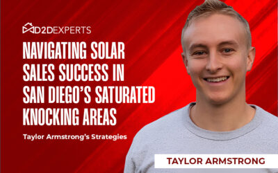 Taylor Armstrong’s 7 Best Practices for Navigating Solar Sales Success in Saturated Knocking Areas