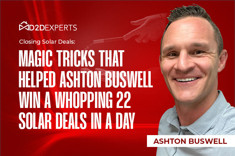 Captivating smiles in the world of solar sales: discover how Ashton Buswell mastered the art of persuasion with magical techniques, closing an impressive 22 solar deals in a single day!