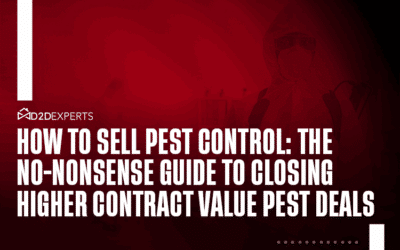 How to Sell Pest Control: The No-Nonsense Guide to Closing Higher Contract Value Pest Deals 