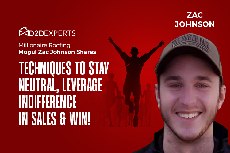 Millionaire roofing mogul Zac Johnson shares insights on staying neutral and leveraging indifference in sales to achieve success.