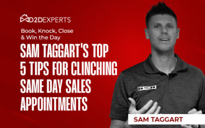 Book, Knock, Close & Win the Day: Sam Taggart’s Top 5 Tips for Clinching Same Day Sales Appointments
