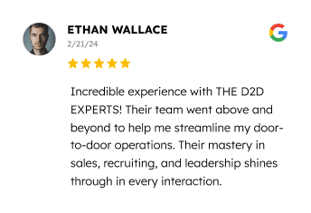 An online review card featuring a positive testimonial from a customer named ethan wallace, who rated their experience with "the d2d experts" service as five stars on a date labeled 2/21. the review praises the team for exceptional service in door-to-door sales, recruiting, and leadership training.