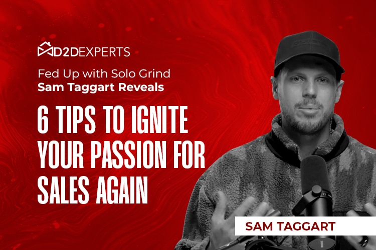 Motivational speaker sam taggart shares expert insights with '6 tips to ignite your passion for sales again' on a d2dexperts platform.