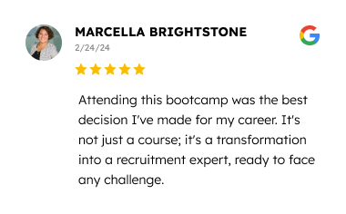 A glowing five-star review by marcella brightstone dated february 24, 2024, praising a bootcamp for its positive impact on her career transformation into a recruitment expert.