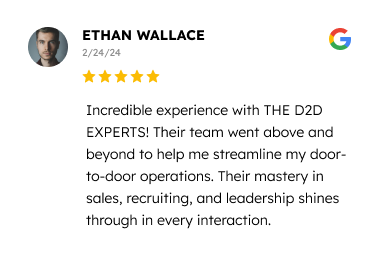 A graphic featuring a customer review by ethan wallace, rated 5 stars, praising "the d2d experts" for their exceptional service in door-to-door sales and recruiting.