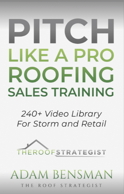 Promotional poster for "pitch like a pro roofing sales training" featuring over 24 video and retail modules by adam bensman from the roof strategist. the design includes a green and gray color scheme.