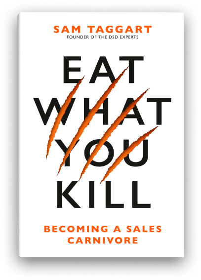 The cover of the book "Eat What You Kill" by Sam Taggart features bold capital letters with three claw marks slashed through the title. The subtitle reads "Becoming a Sales Carnivore" in orange text at the bottom of the cover.