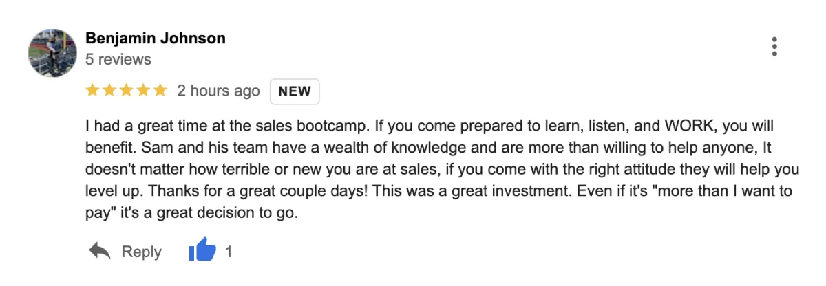 A Google review by Benjamin Johnson showing five stars. The text praises a sales bootcamp led by Sam and his team, highlighting their knowledge and willingness to help, making the investment worthwhile despite the cost.