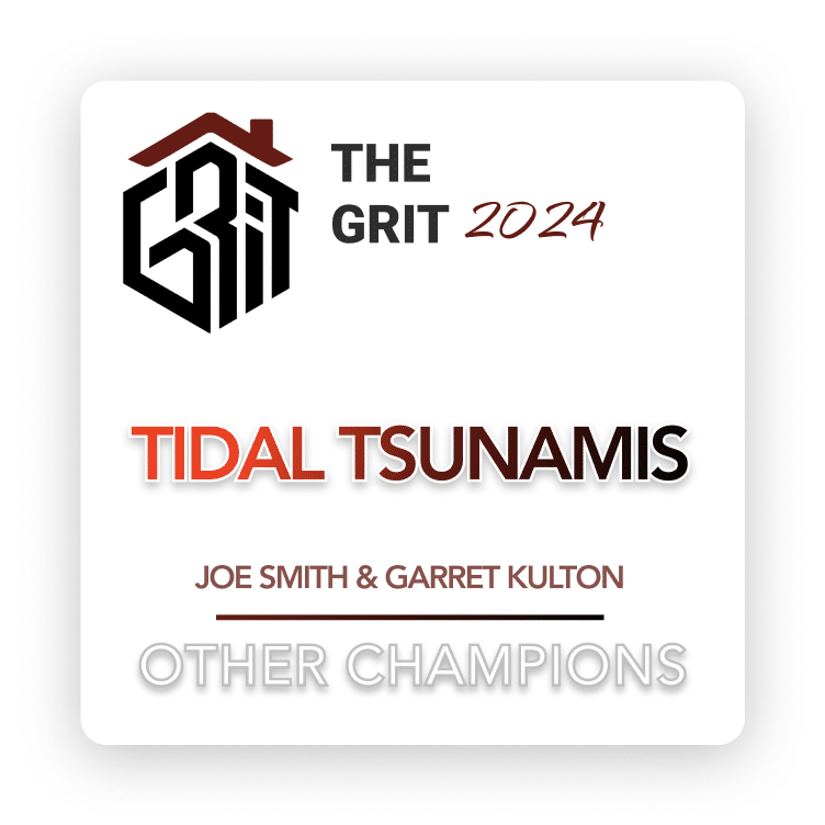 A graphic for "The Grit 2024" featuring the words "Tidal Tsunamis" in bold, with "Joe Smith & Garret Kulton" below. The phrase "Other Champions" is at the bottom, all on a white background.