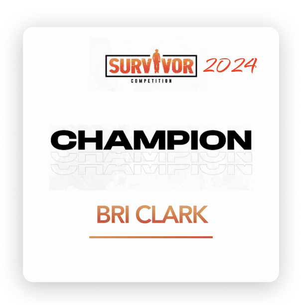 The image displays text that reads "Survivor Competition 2024" at the top, followed by the word "Champion" in bold, and "Bri Clark" written below.