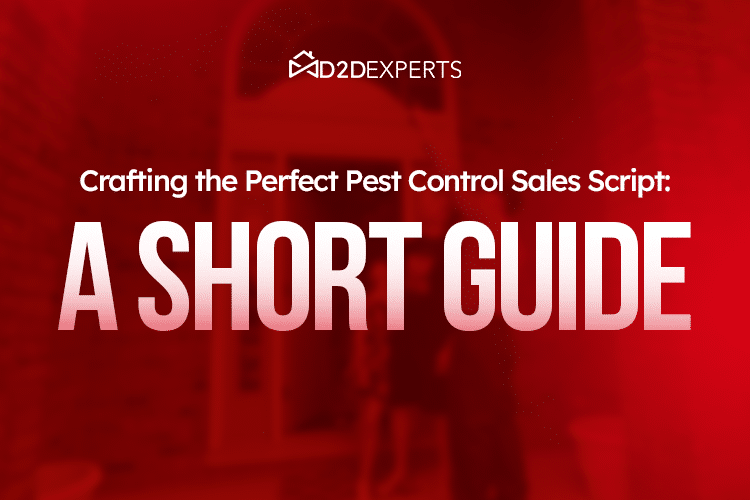 A red-tinted image features the text: "Crafting the Perfect Pest Control Sales Script: A Short Guide." At the top, the D2DEXPerts logo stands out against a slightly blurred doorway backdrop.