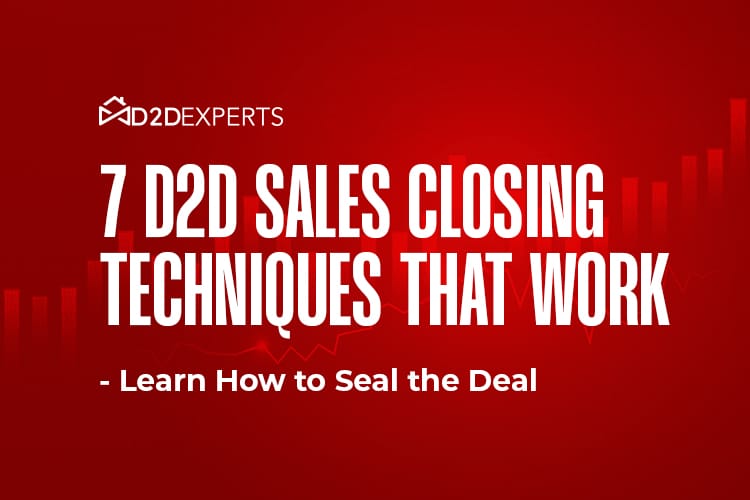 Red graphic with the D2D Experts logo and the text: "7 Sales Closing Techniques That Work – Learn How to Seal the Deal.