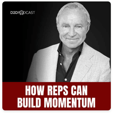 Black and white image of an older man in a light-colored suit smiling, with the text “D2D Podcast” above and “How Reps Can Build Momentum” in bold white letters on a red background at the bottom.