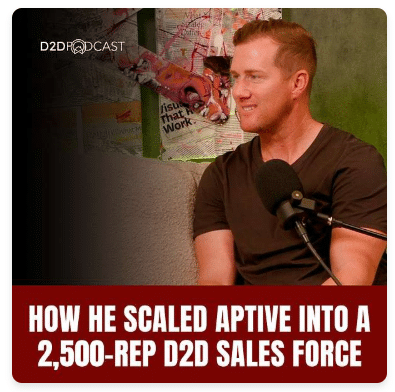 A man sits in front of a microphone in a podcast studio with a collage of posters on the wall. Text reads: "How he scaled Aptive into a 2,500-rep D2D sales force." D2D Podcast logo is in the corner.