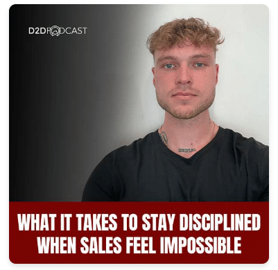 A man with curly blonde hair and a black shirt sits against a white wall. Text reads: "WHAT IT TAKES TO STAY DISCIPLINED WHEN SALES FEEL IMPOSSIBLE." The D2D Podcast logo appears in the top left corner.