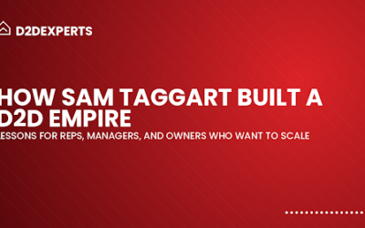 How Sam Taggart Built a Door-to-Door Sales Empire: Lessons for Reps, Managers, and Owners